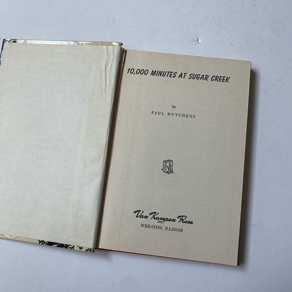 Vintage 10,000 Minutes at Sugar Creek by Paul Hutchens 1952 - Picture 6 of 9